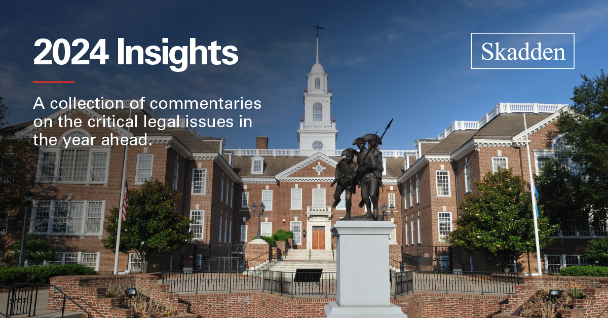 Insights From Delaware Litigators What We Re Watching In 2024   Article25 1200x628 